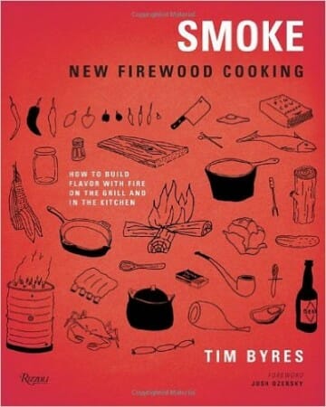 Smoke: New Firewood Cooking hardcover book